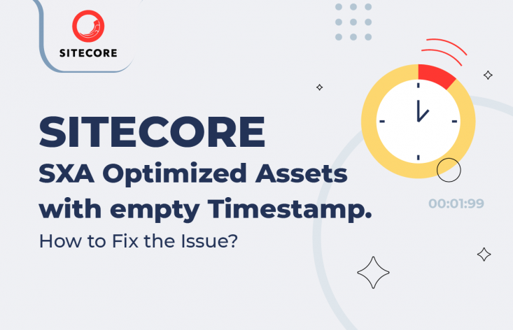 Sitecore SXA Optimized Assets with Empty Timestamp: How to Fix the Issue?