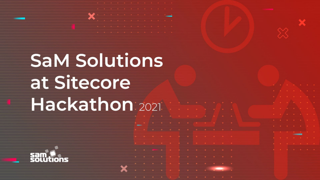 SaM Solutions at Sitecore Hackathon 2021